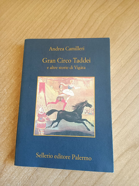 Gran Circo taddei e altre storie di Vigata | Andrea Camilleri - Sellerio