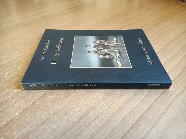 Il corso delle cose | Andrea Camilleri - Sellerio