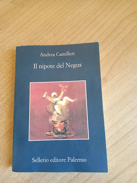 Il nipote del Negus | Andrea Camilleri - Sellerio