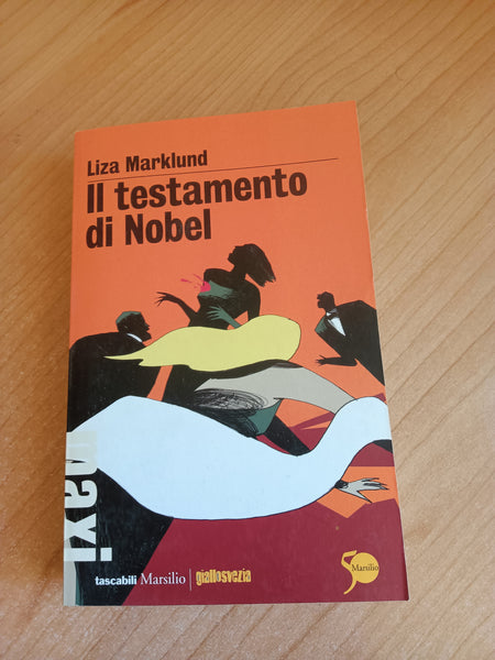 Il Testamento di Nobel | Liza Marklund - Marsilio