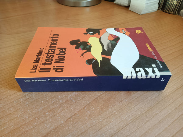 Il Testamento di Nobel | Liza Marklund - Marsilio