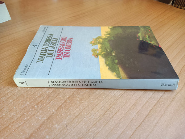 Passaggio in ombra | Mariateresa Di Lascia - Feltrinelli