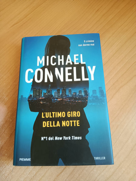 L’ultimo giro della notte | Michael Connelly