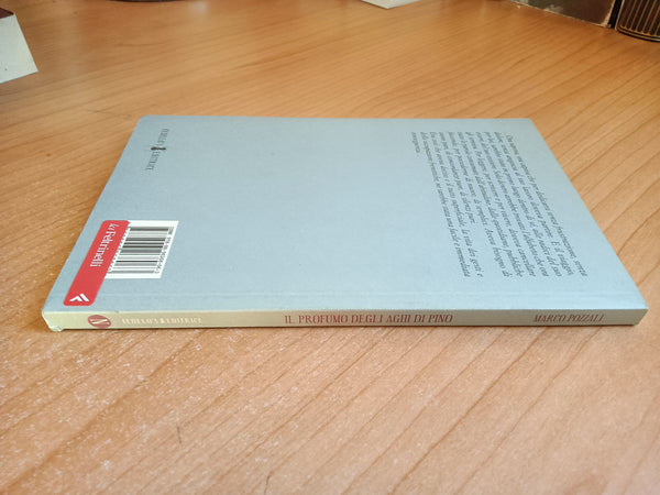 Il profumo degli aghi di pino | Marco Pozzali