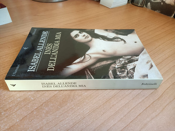Inés dell’anima mia | Isabel Allende - Feltrinelli