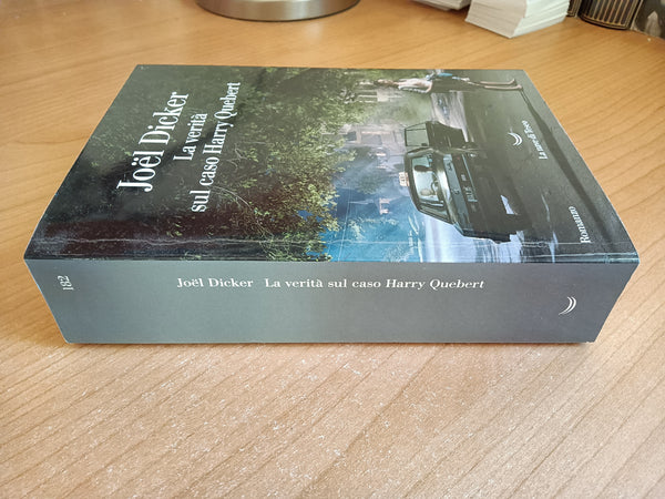 La verità sul caso Harry Quebert | Joel Dicker - La Nave di Teseo