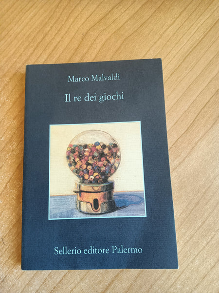Il re dei giochi | Marco Malvaldi - Sellerio