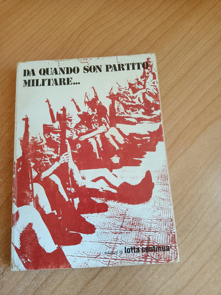 Da quando son partito militare - Lotta continua