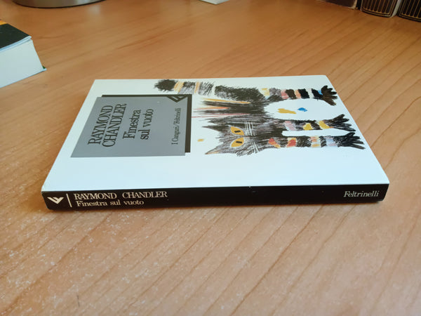 Finestra sul vuoto | Raymond Chandler - Feltrinelli