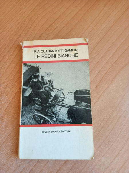 Le redini bianche | Pier Antonio Quarantotti Gambini - Einaudi
