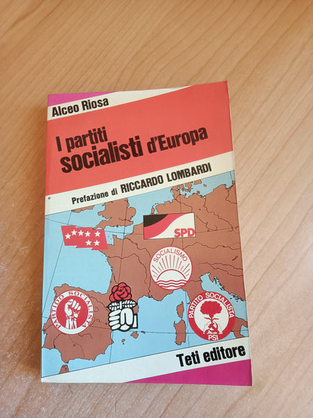 I partiti socialisti d’Europa | Alceo Riosa