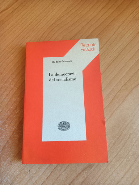 La democrazia del socialismo | Rodolfo Morandi - Einaudi