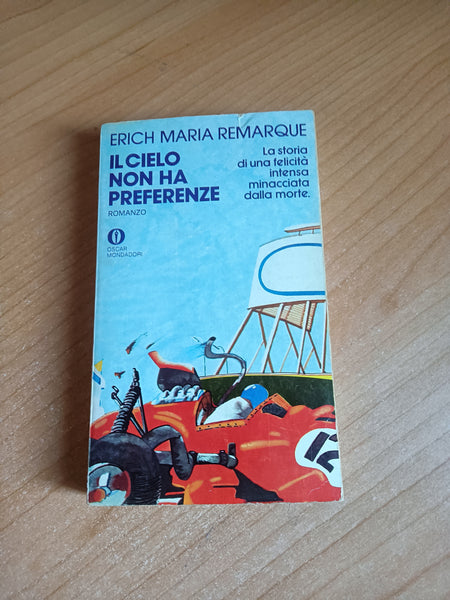 Il cielo non ha preferenze | Erich Maria Remarque - Mondadori