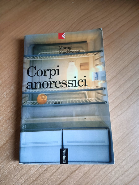 Corpi anoressici | Morag; MacSween - Feltrinelli