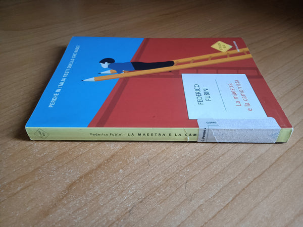 La maestra e la camorrista | Federico Fubini - Mondadori