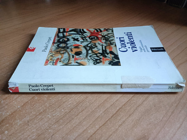 Cuori violenti. Viaggio nella criminalità giovanile | Paolo Crepet - Feltrinelli