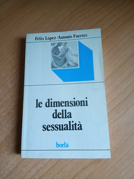 Le dimensioni della sessualità | F. Lopez; A. Fuertes