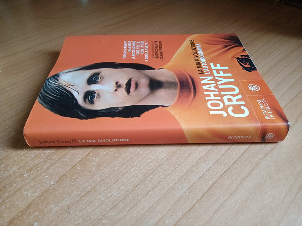 La mia rivoluzione. L’autobiografia | Johan Cruyff - Bompiani