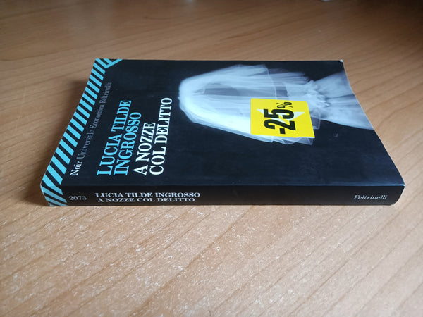 A nozze col delitto | Lucia Tilde Ingrosso - Feltrinelli
