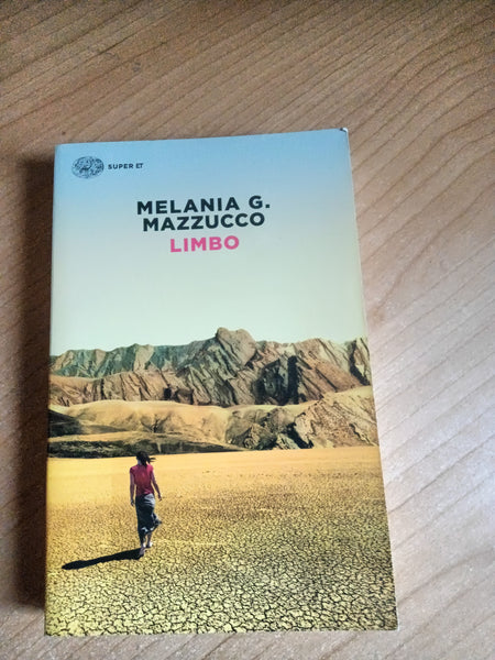 Limbo | Melania g. Mazzucco - Einaudi