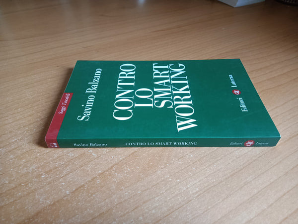 Contro lo smart Working | Savino Balzano - Laterza