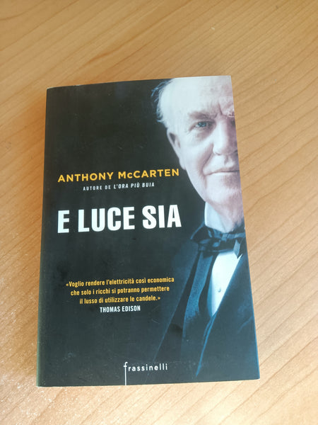E luce sia | Anthony Mccarten