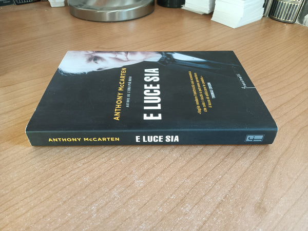 E luce sia | Anthony Mccarten