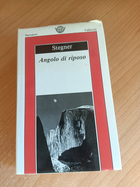Angolo di riposo | Wallace Stegner
