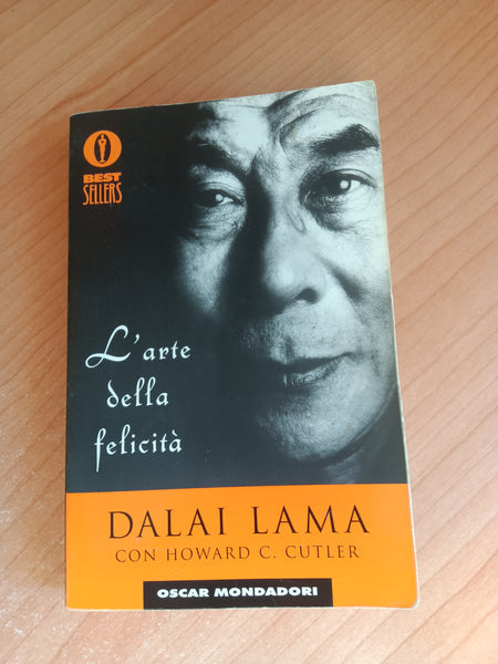 L’arte della felicità | Dalai Lama: Howard C. Cutler - Mondadori