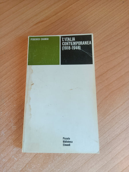 L’Italia contemporanea (1918-1948) | Federico Chabod - Einaudi