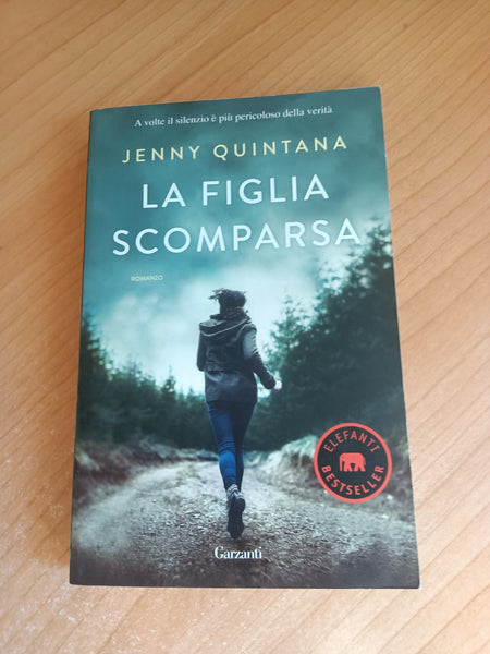 La figlia scomparsa | Jenny Quintana - Garzanti