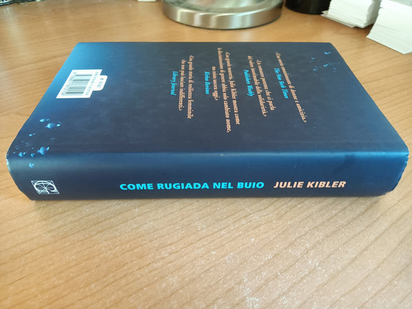 Come rugiada nel buio | Julie Kibler - Garzanti