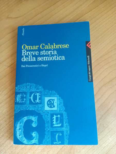 Breve storia della semiotica | Omar Calabrese - Feltrinelli