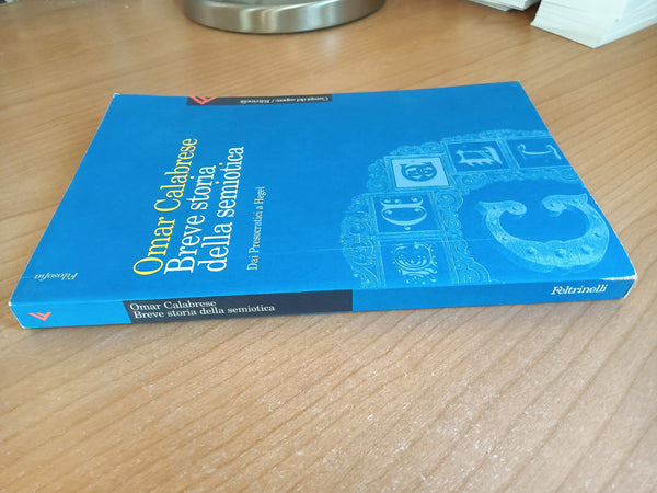 Breve storia della semiotica | Omar Calabrese - Feltrinelli