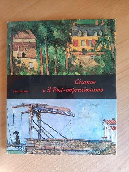 Cézanne e il Post-impressionismo | Alberto Martini; Renata Negri