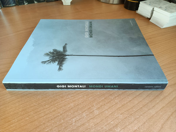 Mondi umani | Gigi Montali