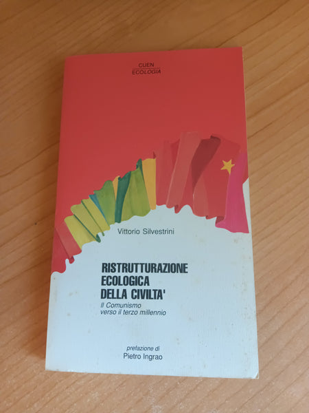 Ristrutturazione ecologica della civiltà | Vittorio Silvestrini