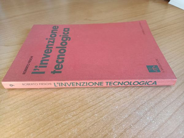 L’invenzione tecnologica | Roberto Fieschi - Il Saggiatore