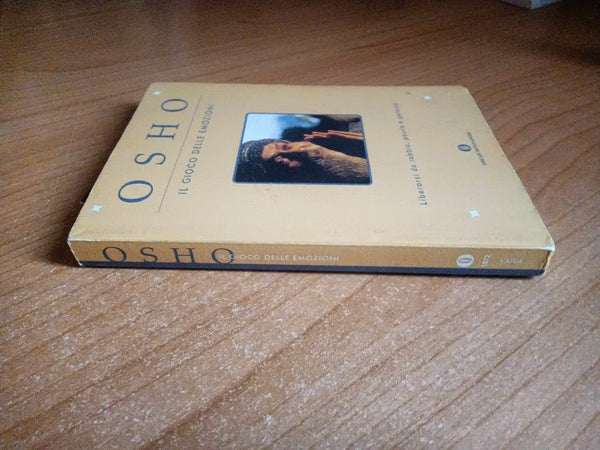 Il gioco delle emozioni. Liberarsida rabbia, paura e gelosia | Osho - Mondadori