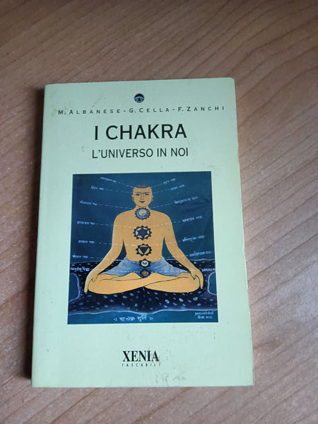 Chakra. L’universo in noi | M. Albanese; G. Cella; F. Zanchi