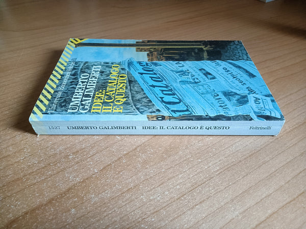 Idee: IL catalogo è questo | Umberto Galimberti - Feltrinelli