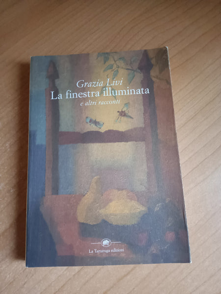 La finestra illuminata | Grazia Livi