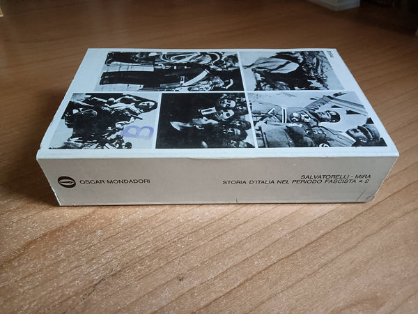 Storia d’Italia nel periodo fascista. Volume secondo | Luigi Salvatorelli; Giovanni Mira - Mondadori
