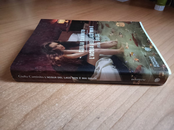 L’acqua del lago non è mai dolce | Giulia Caminito - Bompiani