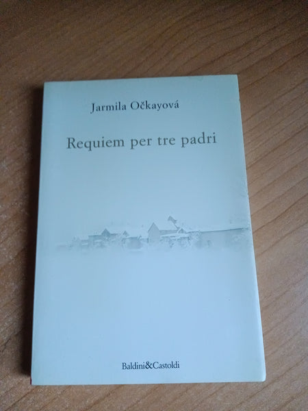 Requiem per tre padri | Jarmila Ockayova