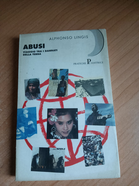 Abusi. Viaggio tra i dannati della terra | Alphonso Lingis