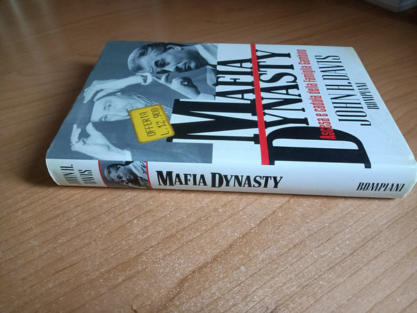 Mafia dynasty. Ascesa e caduta della famiglia Gambino | John H. Davis - Bompiani