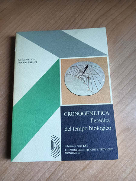 Cronogenetica. L’eredità del tempo biologico | Luigi Gedda, Gianni Brenci - Mondadori