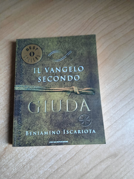 Il vangelo secondo giuda | Beniamino Iscariota - Mondadori
