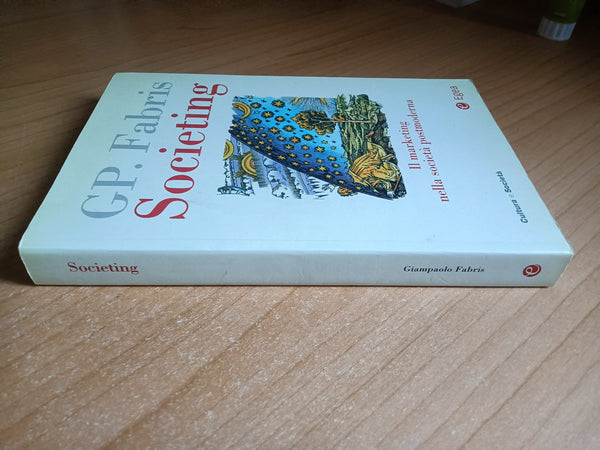 Societing. Il marketing nella societa’ postmoderna | Giampaolo Fabris